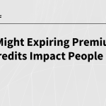 How Might Expiring Premium Tax Credits Impact People with HIV?