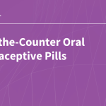 Over-the-Counter Oral Contraceptive Pills